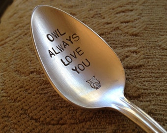 Owl Always Love You   vintage silverware hand stamped teaspoon