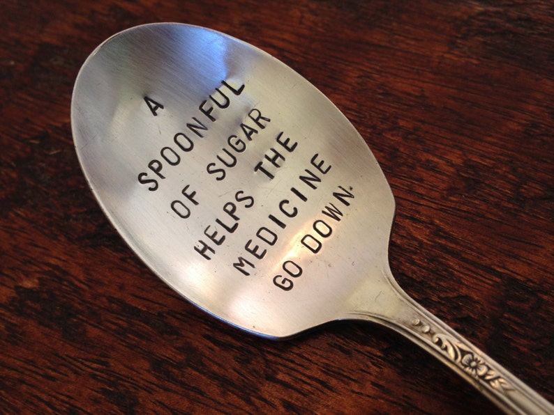 A Spoonful of Sugar Helps the Medicine Go Down Recycled Etsy