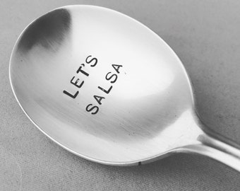 Let's Salsa  recycled silverware  vintage silverware hand stamped spoon