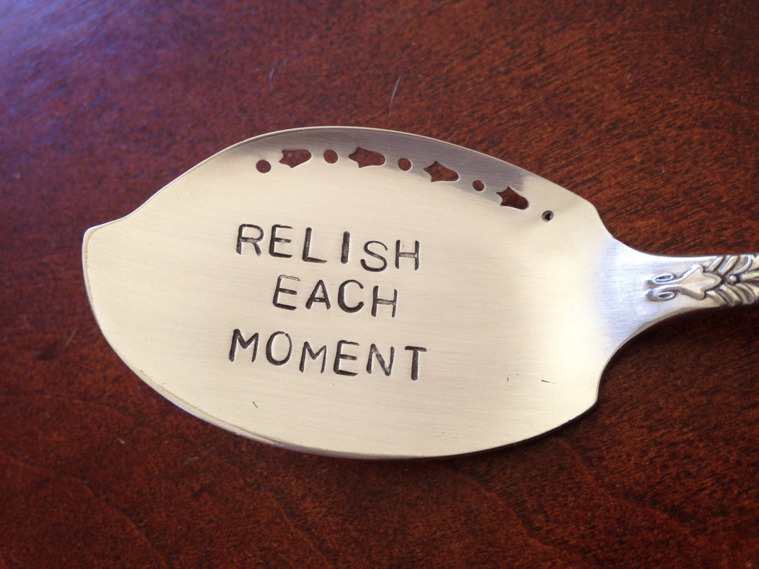 Relish Each Moment.... Vintage Silverware Hand Stamped Relish/ Etsy