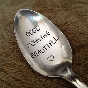 recycled silverware vintage silverware hand stamped Good Morning Beautiful spoon image 6