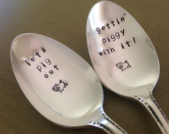 Let's Pig Out,  Gettin Piggy With It,    set of 2 Hand Stamped Vintage Silverplate Spoons