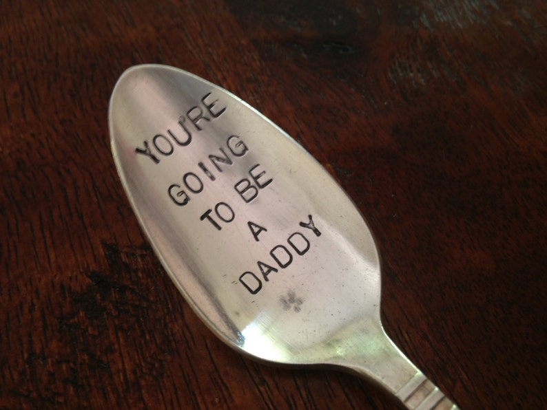 You're Going To Be A Daddy recycled silverware vintage hand stamped spoon pregnancy announcement image 2