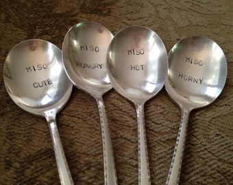 recycled silverware set of 4 hand stamped vintage soup spoons, Miso Horny, Miso Hot, Miso Hungry, Miso Cute