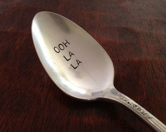 Ooh La La   Hand Stamped Vintage Spoon