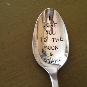 I Love You to the Moon and Stars vintage silverware hand stamped spoon image 3