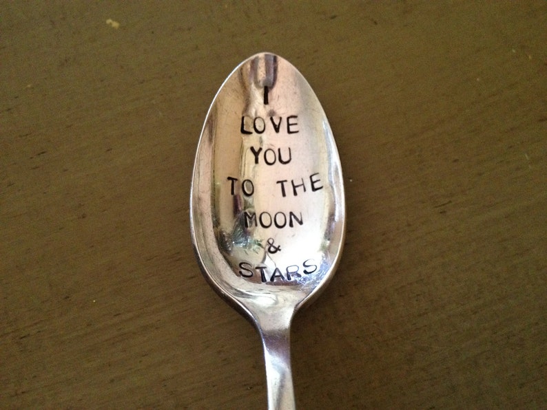 I Love You to the Moon and Stars vintage silverware hand stamped spoon image 1