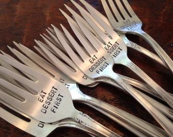 Eat Dessert First   recycled silverware hand stamped fork