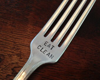 Eat Clean    recycled vintage silverware hand stamped fork