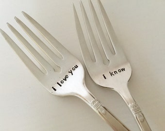 I love you    I know   Recycled silverware Wedding Forks hand stamped bridal accessory