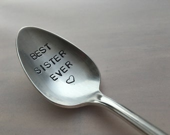 Best Sister Ever  Hand Stamped Personalized Vintage  spoon