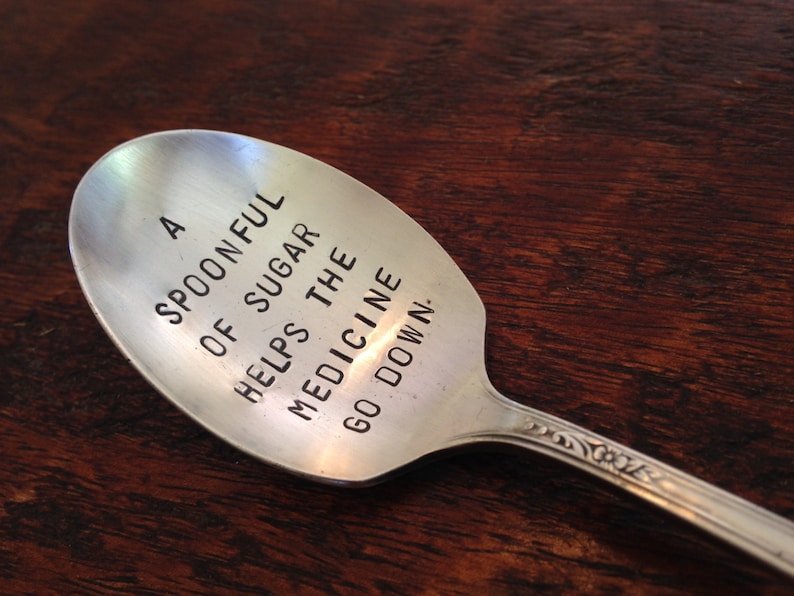 A Spoonful of Sugar Helps the Medicine Go Down Recycled Etsy