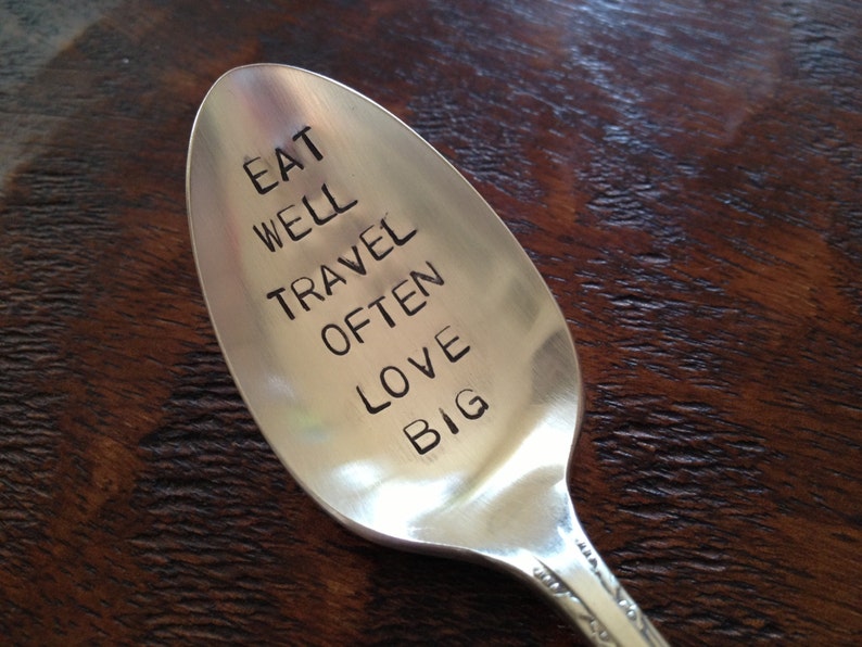 Eat Well Travel Often Love Big vintage silverware hand stamped spoon image 2