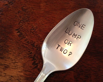 One Lump Or Two  - Hand Stamped Vintage Spoon for Coffee Lovers