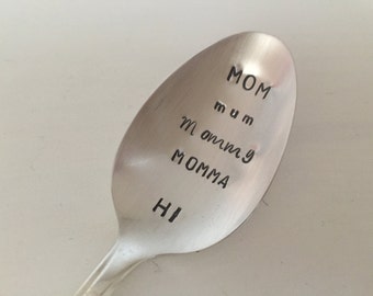 Mom Mum Mommy Momma  vintage silverware hand stamped spoon