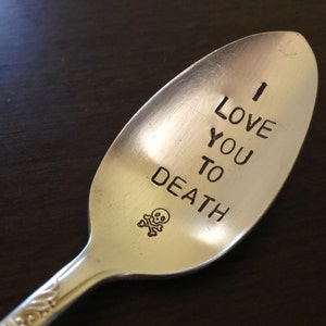 I Love You To Death and I Love Your Guts, two piece set of vintage silverware hand stamped spoon image 3