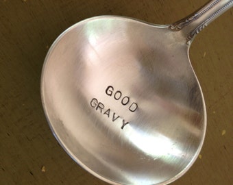 Good  Gravy    recycled vintage silverware hand stamped gravy ladle