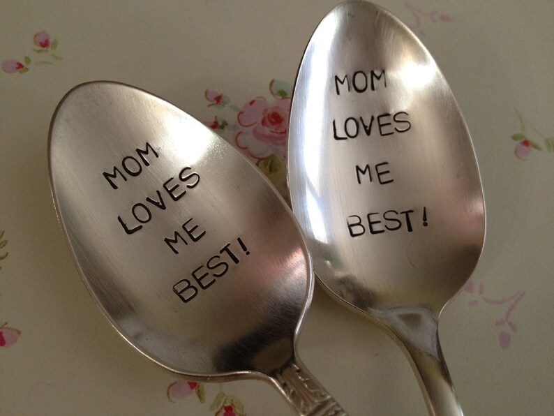 Mom Loves Me Best vintage silverware hand stamped spoon