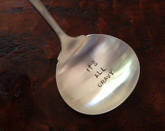 It's All Gravy    recycled vintage silverware hand stamped gravy ladle