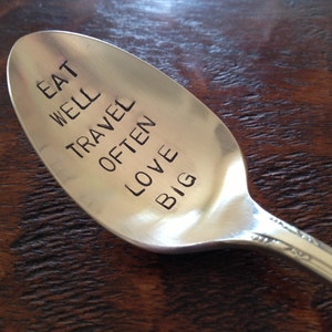 Eat Well Travel Often Love Big vintage silverware hand stamped spoon image 3