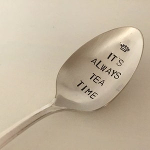 It's Always Tea Time Hand Stamped Vintage Spoon for tea lovers image 2