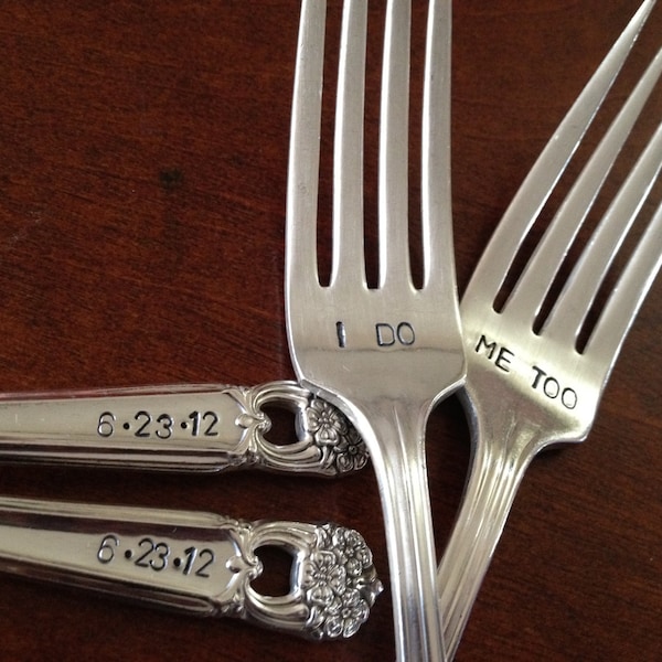 I Do  Me Too  recycled silverware  vintage silverware hand stamped pastry fork cake fork