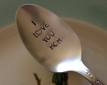 I Love You Mom    vintage silverware hand stamped spoon