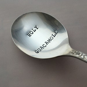 recycled silverware   Holy Guacamole  vintage silverware hand stamped spoon