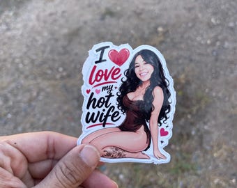 Custom Die-Cut Vinyl Stickers – Waterproof Decals for Laptops, Tumblers (Multiple Sizes) CUSTOM  - PICTURE STICKERS. I love my hot wife