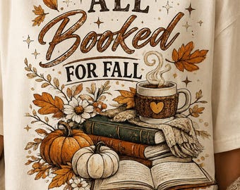 T-shirt met de tekst "All Booked For Fall", gezellig herfst-T-shirt voor boekenliefhebbers, vintage boeken- en koffiedesign.