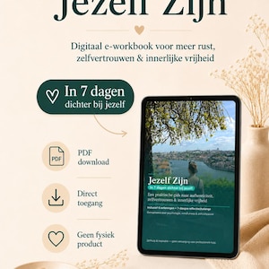 Può includere: Un e-workbook digitale intitolato Jezelf Zijn, con un tablet che mostra una foto paesaggistica di una persona che si affaccia su una città. La grafica include testo su una sfida di riflessione di 7 giorni, download PDF e accesso diretto.