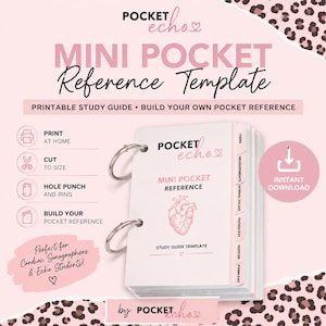 May include: A printable mini pocket reference template study guide featuring a heart illustration and text including POCKET echo, MINI POCKET REFERENCE, and tabs labelled VIEWS, MEASUREMENTS, NORMAL VALUES, PATHOLOGY, DOPPLER, and FORMULAS, bound by two metal rings.