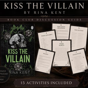 May include: A digital book club discussion guide for Kiss the Villain by Rina Kent, featuring a book cover with a skull and floral art, plus printable activity sheets including discussion questions, word scramble, word search, recipes, and soundtrack.