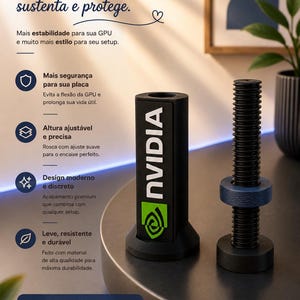 Pode incluir: Um suporte de GPU preto com o logótipo NVIDIA em branco e verde, acompanhado por uma haste de ajuste roscada preta com um anel azul. O suporte foi concebido para evitar a flexão da GPU e inclui texto em português.