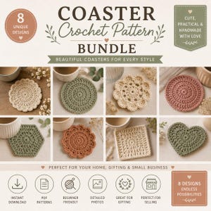 May include: A digital bundle of 8 crochet coaster patterns featuring various shapes and textures in neutral and earthy tones. The image displays text including COASTER Crochet Pattern BUNDLE, 8 UNIQUE DESIGNS, and CUTE, PRACTICAL & HANDMADE WITH LOVE.