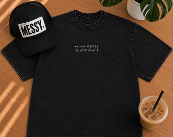 We Are Messy & Still Loved Oversized Acid Wash Christian T-Shirt | Minimalist Faith Tee