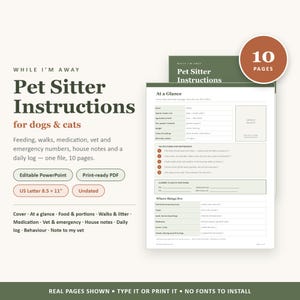 May include: A 10-page digital pet sitter instruction template for dogs and cats, featuring sections for feeding, medication, and emergency contacts. The document includes an At a Glance page with fields for pet details, formatted for US Letter 8.5 x 11 inches.