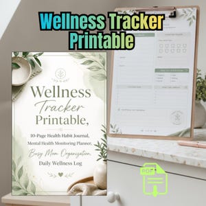 May include: A wellness tracker printable featuring a 10-page health habit journal, mental health monitoring planner, and daily wellness log. The design includes green watercolor leaf accents, a small heart icon, and text on a white background.