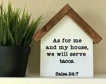 As For Me and My House We Will Serve Tacos Salsa 24:7 | Funny Taco Sign | Farmhouse Kitchen Decor | House Wood Sign | Housewarming Gift