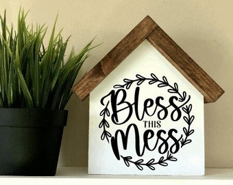 Bless This Mess | Funny Gift for Family | Farmhouse Entry Way Decor | Decorative Wood House Shaped Sign | Housewarming gift | Mom Life Sign