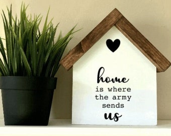 Home Is Where The Army Sends Us | Military Family Base Sign | Duty Station Wood Decor | US Army Decor | Gifts for Military Family Deployment