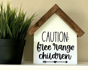 Caution Free Range Children | Funny Gift for Family | Kids Playroom Sign | Wood House  Sign | Housewarming gift | Mom Life Sign | Farmhouse