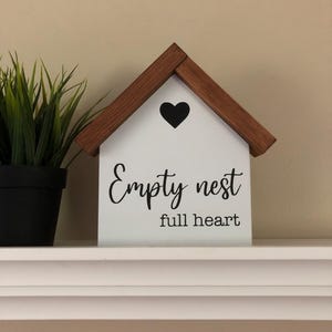 Empty Nester Sign Empty Nest Full Heart Sign: Farmhouse Decor, Parent Gift - Etsy