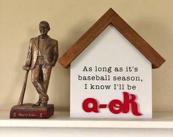 As Long As It's Baseball Season I Know I'll Be A-OK | Philadelphia Baseball Sign | Philly Sport Team Decor | Gift For Philly Sport Fan