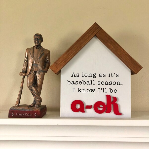 As Long As It's Baseball Season I Know I'll Be A-OK | Philadelphia Baseball Sign | Philly Sport Team Decor | Gift For Philly Sport Fan