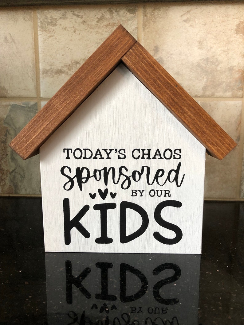 Today's Chaos Sponsored By Our Kids Gift for Family Funny Motherhood Signs Farmhouse Wood Sign Housewarming gift New Parent Gift image 3