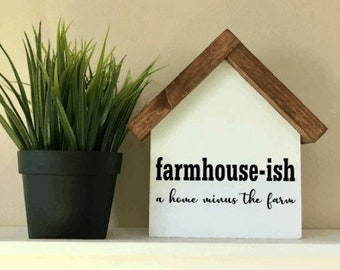 Funny Farmhouse Decor | Farmhouse-ish a Home Minus the Farm | House Shaped Decorative Wood Sign | Entry Way Decor | Housewarming Gift