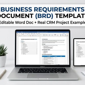 May include: A Business Requirements Document (BRD) template displayed on a laptop screen and a tablet, featuring an editable Word document and a real CRM project example. The text reads Business Requirements Document (BRD) Template.