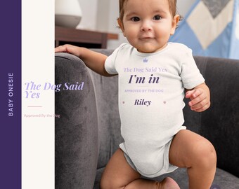 Body personalizado para bebé / Regalo para mamás perrunas, nombre personalizado, "El perro dijo que sí"