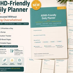 May include: A digital ADHD-Friendly Daily Planner with 17 pages, featuring a teal and white cover with the text ADHD-Friendly Daily Planner. The planner includes sections for brain dump, micro-tasks, focus, and gentle structure, plus medication trackers.